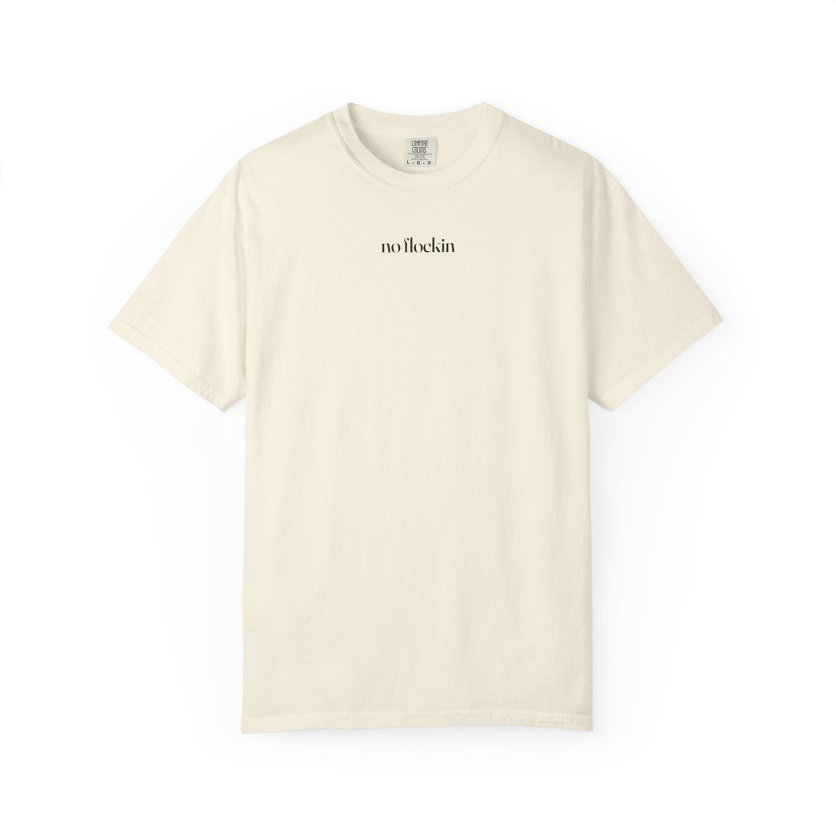 no flockin tee ALT