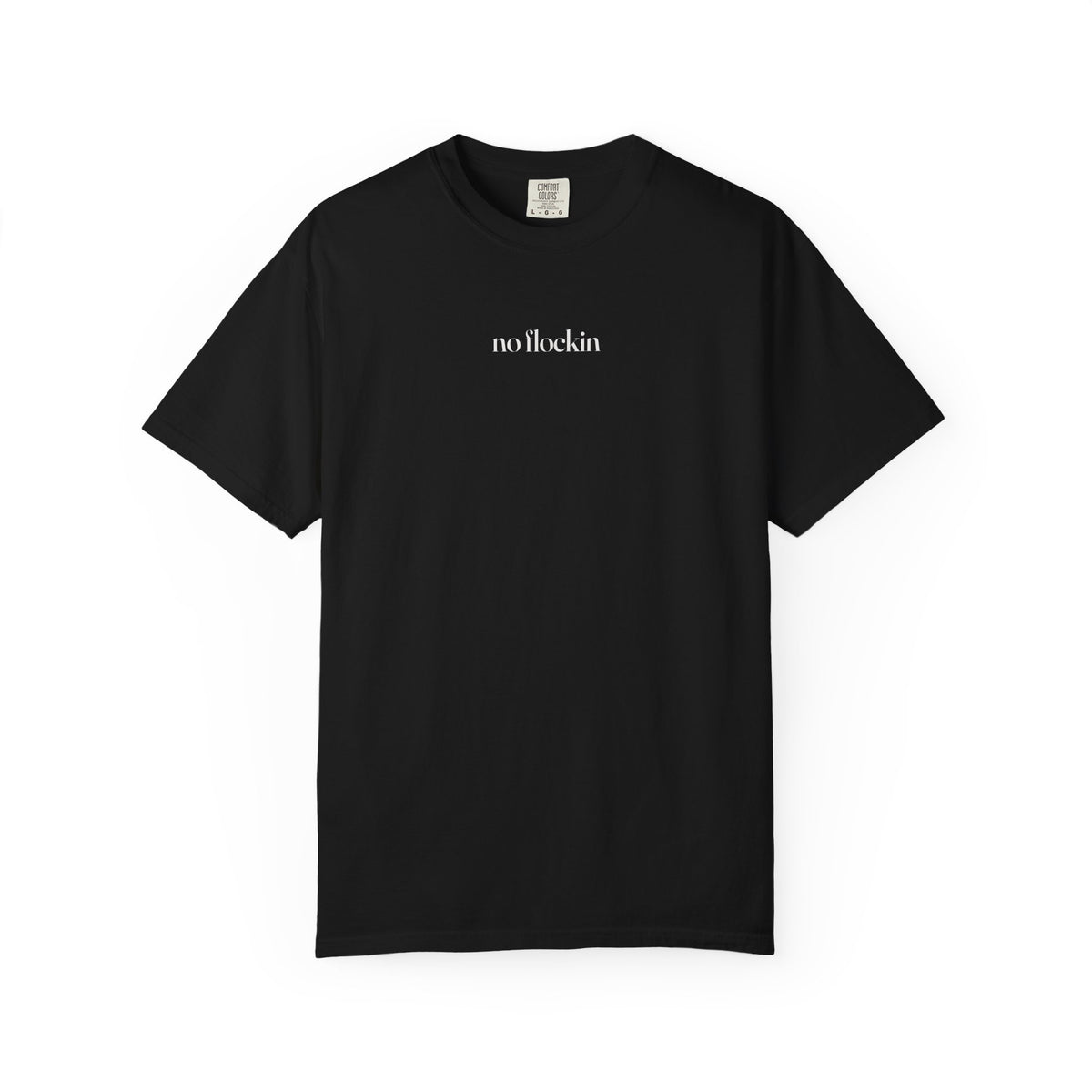 no flockin tee